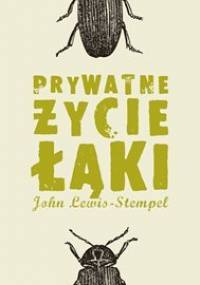 Prywatne życie łąki - Lewis-Stempel John