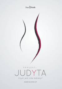 Projekt: Judyta. Czym jest siła kobiety? - Szustak Adam OP