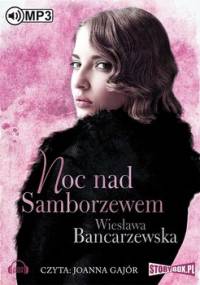 Noc nad Samborzewem - Bancarzewska Wiesława