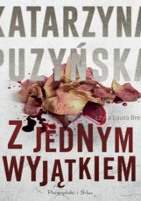 Z jednym wyjątkiem. Lipowo. Tom 4 - Puzyńska Katarzyna