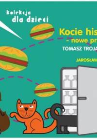 Kocie historie. Nowe przygody - Trojanowski Tomasz