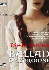 Ballada o czarownicy - Rochala Paweł