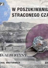 Nie ma Albertyny. W poszukiwaniu straconego czasu. Tom 6 - Proust Marcel