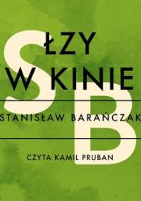 Łzy w kinie - Barańczak Stanisław