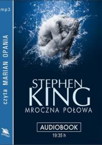 Mroczna połowa - King Stephen