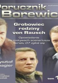 Grobowiec rodziny von Rausch. Porucznik Borewicz. Tom 10 - Szmagier Krzysztof