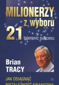 Milionerzy z wyboru - Tracy Brian