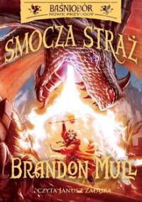 Smocza straż. Baśniobór nowe przygody - Mull Brandon