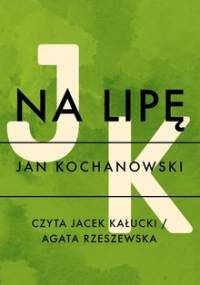 Na lipe - Kochanowski Jan