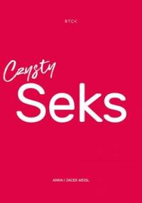 Czysty seks - Weigl Anna, Weigl Jacek