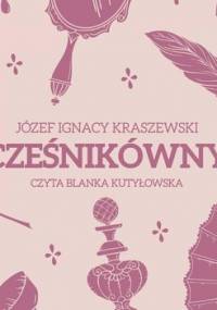 Cześnikówny - Kraszewski Józef Ignacy