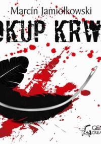 Okup krwi - Jamiołkowski Marcin