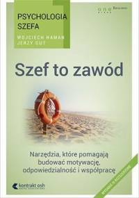 Psychologia szefa. Szef to zawód - Gut Jerzy, Haman Wojciech
