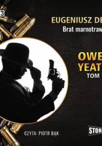 Brat marnotrawny. Detektyw Owen Yeates. Tom 6 - Dębski Eugeniusz