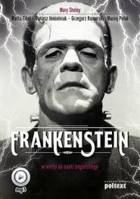 Frankenstein w wersji do nauki angielskiego - Shelley Mary, Fihel Marta, Jemielniak Dariusz, Komerski Grzegorz, Polak Maciej