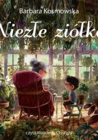 Niezłe ziółko - Kosmowska Barbara