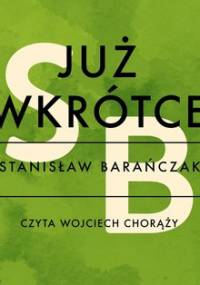 Już wkrótce - Barańczak Stanisław