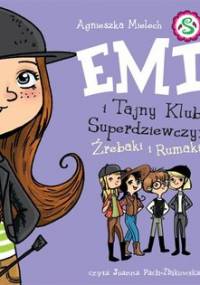Źrebaki i rumaki. Emi i Tajny Klub Superdziewczyn. Tom 5 - Mielech Agnieszka