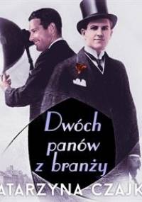 Dwóch panów z branży - Czajka Katarzyna