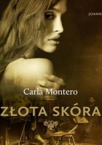 Złota skóra - Montero Carla