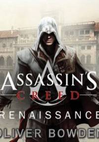 Assassin's Creed. Tom 1. Renesans - Bowden Oliver