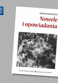 Nowele i opowiadania. Opracowanie - Sienkiewicz Henryk