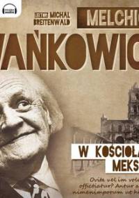 W kościołach Meksyku - Wańkowicz Melchior