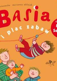Basia i plac zabaw - Stanecka Zofia, Oklejak Marianna