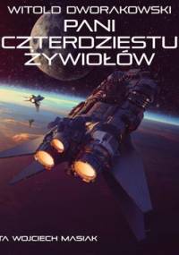 Pani czterdziestu żywiołów - Dworakowski Witold