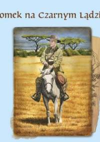 Tomek na Czarnym Lądzie - Szklarski Alfred