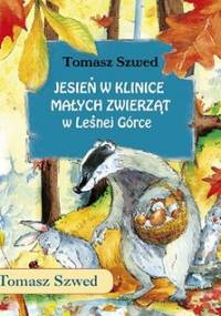 Jesień w Klinice Małych Zwierząt w Leśnej Górce - Szwed Tomasz