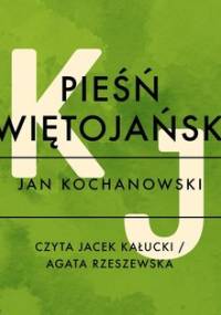Pieśń Świętojańska - Kochanowski Jan