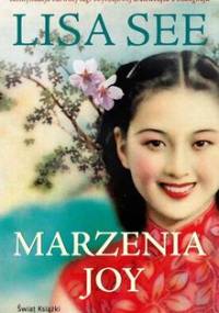 Marzenia Joy. Dziewczęta z Szanghaju. Tom 2 - See Lisa