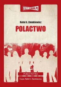 Polactwo - Ziemkiewicz Rafał A.