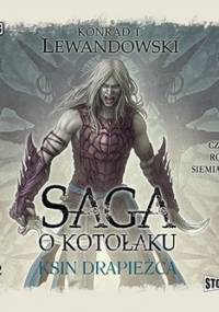 Saga o kotołaku. Tom 2. Ksin drapieżca - Lewandowski Konrad T.