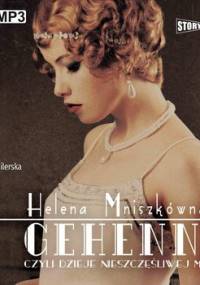 Gehenna, czyli dzieje nieszczęśliwej miłości - Mniszkówna Helena