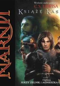 Opowieści z Narnii. Tom 2. Książę Kaspian - Lewis C.S.