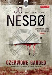 Harry Hole. Tom 3. Czerwone gardło - Nesbo Jo