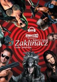 Zaklinacz - Szmidt Robert J.