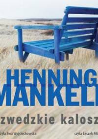 Szwedzkie kalosze. Fredrik Welin. Tom 2 - Mankell Henning