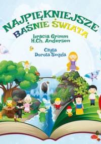 Najpiękniejsze baśnie świata - Grimm Jakub, Andersen Hans Christian