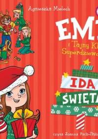 Emi i Tajny Klub Superdziewczyn. Idą Święta - Mielech Agnieszka