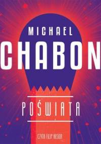 Poświata - Chabon Michael