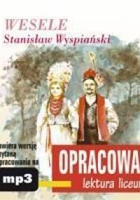 Wesele. Opracowanie - Wyspiański Stanisław