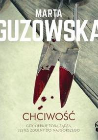 Chciwość - Guzowska Marta