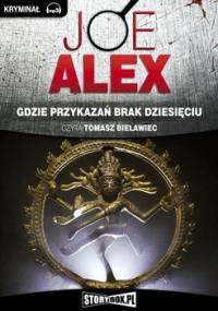 Gdzie przykazań brak dziesięciu - Alex Joe