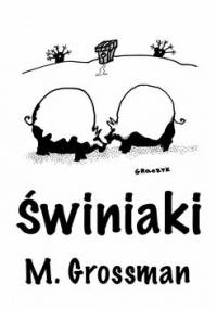 Świniaki - Grossman M.