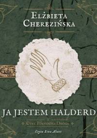 Północna droga. Tom 2. Ja jestem Halderd - Cherezińska Elżbieta