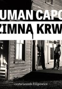 Z zimną krwią - Capote Truman