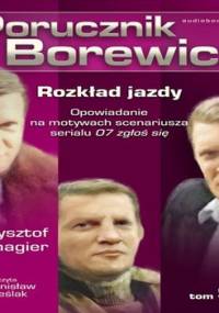 Rozkład jazdy. Porucznik Borewicz. Tom 9 - Szmagier Krzysztof